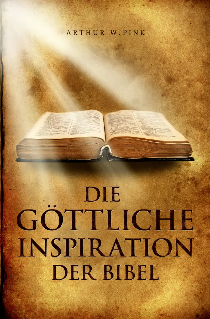 Die göttliche Inspiration der Bibel